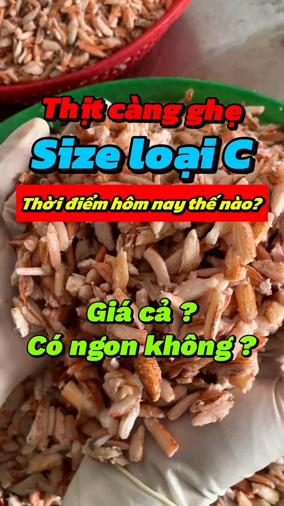 Thịt càng ghẹ size loại C cho quán súp, bánh canh bình dân